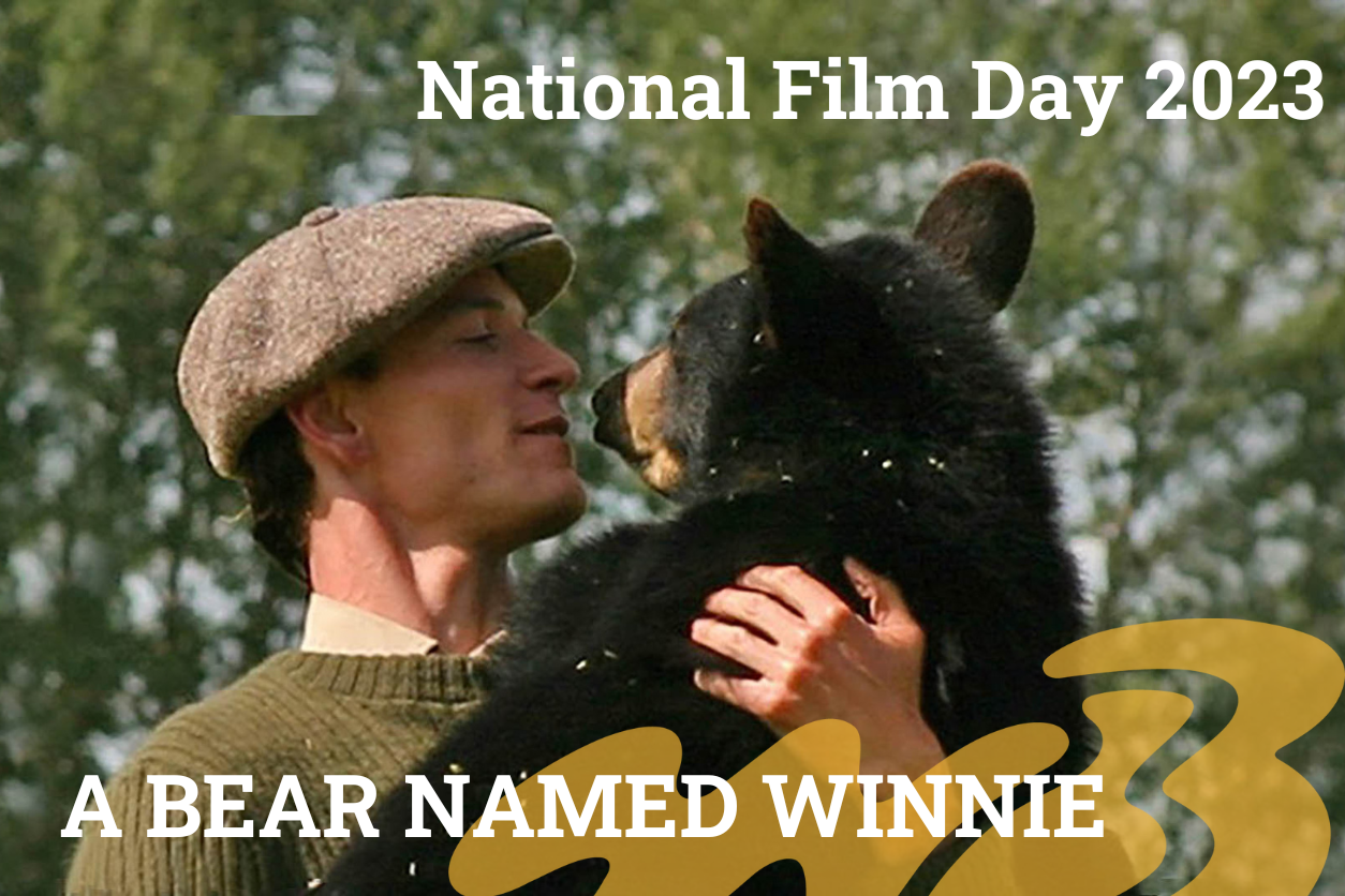 National Film Day- A bear named Winnie